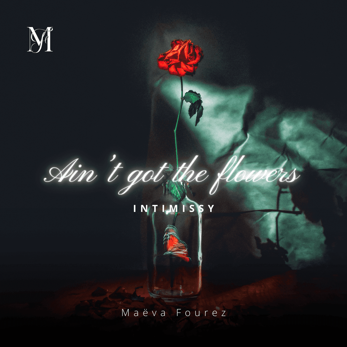 Ain't got the flowers